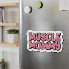 Load image into Gallery viewer, "Muscle Mommy" Die-Cut Magnet By VTown Designs