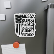 Load image into Gallery viewer, "Messy Buns & Loaded Guns" - Rugged Pro-America Magnet