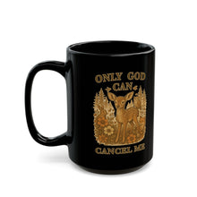 Load image into Gallery viewer, Ceramic Mug — "Only God Cancel Me" Floral Deer Coffee Cup