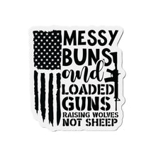 Load image into Gallery viewer, "Messy Buns & Loaded Guns" - Rugged Pro-America Magnet