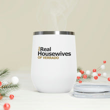 Load image into Gallery viewer, Real housewives of verrado steel wine tumbler holiday gift idea