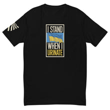 Load image into Gallery viewer, I Stand When I Urinate – Men's Patriotic T-Shirt