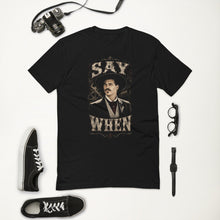 Load image into Gallery viewer, Doc Holliday Say When Tombstone Western T-Shirt