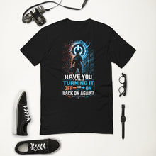 Load image into Gallery viewer, Have You Tried Turning It Off and On Again IT T-Shirt
