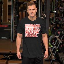 Load image into Gallery viewer, "Husband, Dad, Realtor, Legend" Soft Tee Gifts for Realtors