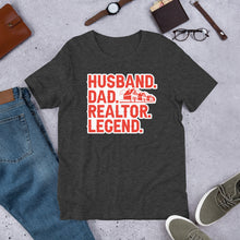 Load image into Gallery viewer, "Husband, Dad, Realtor, Legend" Soft Tee Gifts for Realtors