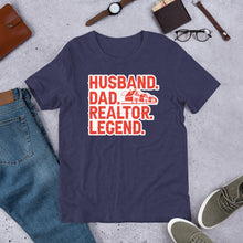 Load image into Gallery viewer, "Husband, Dad, Realtor, Legend" Soft Tee Gifts for Realtors