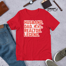 Load image into Gallery viewer, "Husband, Dad, Realtor, Legend" Soft Tee Gifts for Realtors