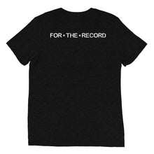 Load image into Gallery viewer, FTR "For The Record" Custom Short sleeve t-shirt (UPDATE)