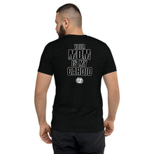 Load image into Gallery viewer, Your Mom Is My Cardio Tee - Hilariously Sleek Fitness Humor - back of tee
