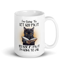 Load image into Gallery viewer, Im-going-to-let-god-fix-it-cat-mug-by-vtown-designs-dot-com-white-mug-white-background