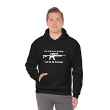 Load image into Gallery viewer, The "You Will Never Get This" Hooded Sweatshirt