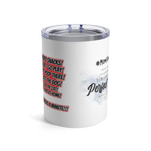 Load image into Gallery viewer, #MomLife #Momfirmations Beverage ;) Tumbler 10oz