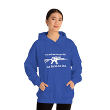 Load image into Gallery viewer, The "You Will Never Get This" Hooded Sweatshirt