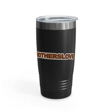 Load image into Gallery viewer, #MothersLove Lioness Ringneck Tumbler, 20oz