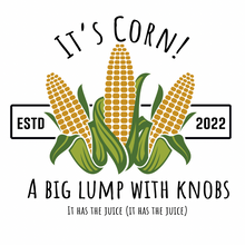 Load image into Gallery viewer, "It's Corn! by Vtown Designs Unisex Hoodie (2022)