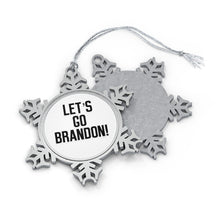 Load image into Gallery viewer, Let's Go Brandon Pewter Snowflake Ornament