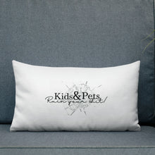 Load image into Gallery viewer, Kids & Pets Ruin Your S**t! - Premium Pillow