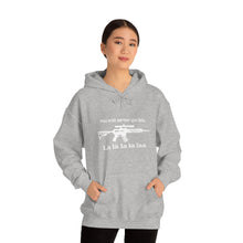 Load image into Gallery viewer, The "You Will Never Get This" Hooded Sweatshirt