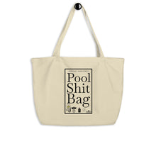 Load image into Gallery viewer, Verrado: Pool S**t Large organic tote bag