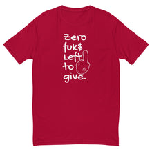 Load image into Gallery viewer, Zero Fuk$ by Vtown Designs Fitted T-Shirt (DRKR COLORS)