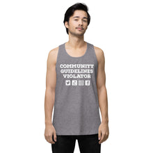 Load image into Gallery viewer, Community Guidelines Violator Unisex Premium Tank Top (Select Color)