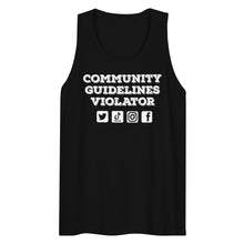 Load image into Gallery viewer, Community Guidelines Violator Unisex Premium Tank Top (Select Color)