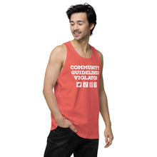 Load image into Gallery viewer, Community Guidelines Violator Unisex Premium Tank Top (Select Color)