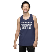 Load image into Gallery viewer, Community Guidelines Violator Unisex Premium Tank Top (Select Color)
