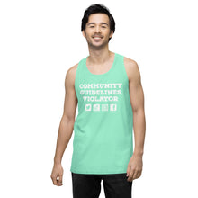 Load image into Gallery viewer, Community Guidelines Violator Unisex Premium Tank Top (Select Color)