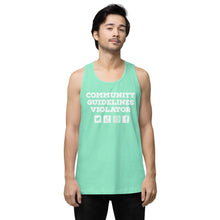 Load image into Gallery viewer, Community Guidelines Violator Unisex Premium Tank Top (Select Color)