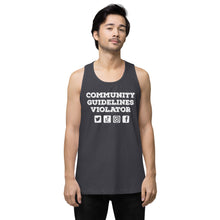 Load image into Gallery viewer, Community Guidelines Violator Unisex Premium Tank Top (Select Color)