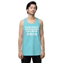 Load image into Gallery viewer, Community Guidelines Violator Unisex Premium Tank Top (Select Color)