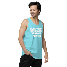 Load image into Gallery viewer, Community Guidelines Violator Unisex Premium Tank Top (Select Color)