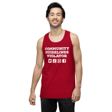 Load image into Gallery viewer, Community Guidelines Violator Unisex Premium Tank Top (Select Color)
