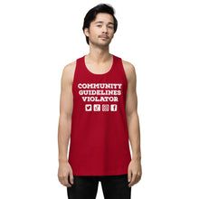 Load image into Gallery viewer, Community Guidelines Violator Unisex Premium Tank Top (Select Color)