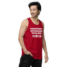 Load image into Gallery viewer, Community Guidelines Violator Unisex Premium Tank Top (Select Color)