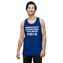 Load image into Gallery viewer, Community Guidelines Violator Unisex Premium Tank Top (Select Color)
