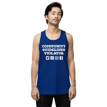 Load image into Gallery viewer, Community Guidelines Violator Unisex Premium Tank Top (Select Color)