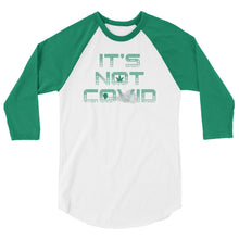 Load image into Gallery viewer, #iykyk "It's Not Covid" 3/4 sleeve raglan shirt