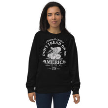 Load image into Gallery viewer, Don't Tread On Me Unisex Organic Sweatshirt (2022)