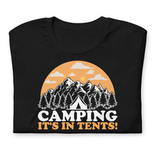 Load image into Gallery viewer, Camping, it's in tents! By Vtown Designs #DadJokes
