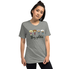 Load image into Gallery viewer, Golden Girls "Stay Golden" Ver 1 Short sleeve t-shirt