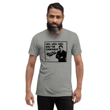 Load image into Gallery viewer, Well, Well, Well -- How the turntables....Soft Tee (2022)