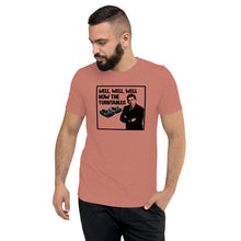 Load image into Gallery viewer, Well, Well, Well -- How the turntables....Soft Tee (2022)