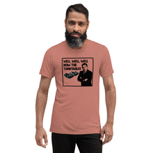 Load image into Gallery viewer, Well, Well, Well -- How the turntables....Soft Tee (2022)