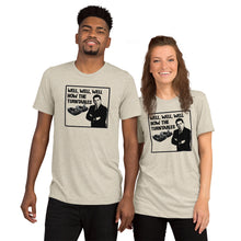 Load image into Gallery viewer, Well, Well, Well -- How the turntables....Soft Tee (2022)