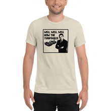 Load image into Gallery viewer, Well, Well, Well -- How the turntables....Soft Tee (2022)