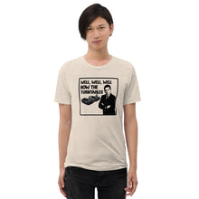 Load image into Gallery viewer, Well, Well, Well -- How the turntables....Soft Tee (2022)