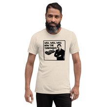 Load image into Gallery viewer, Well, Well, Well -- How the turntables....Soft Tee (2022)